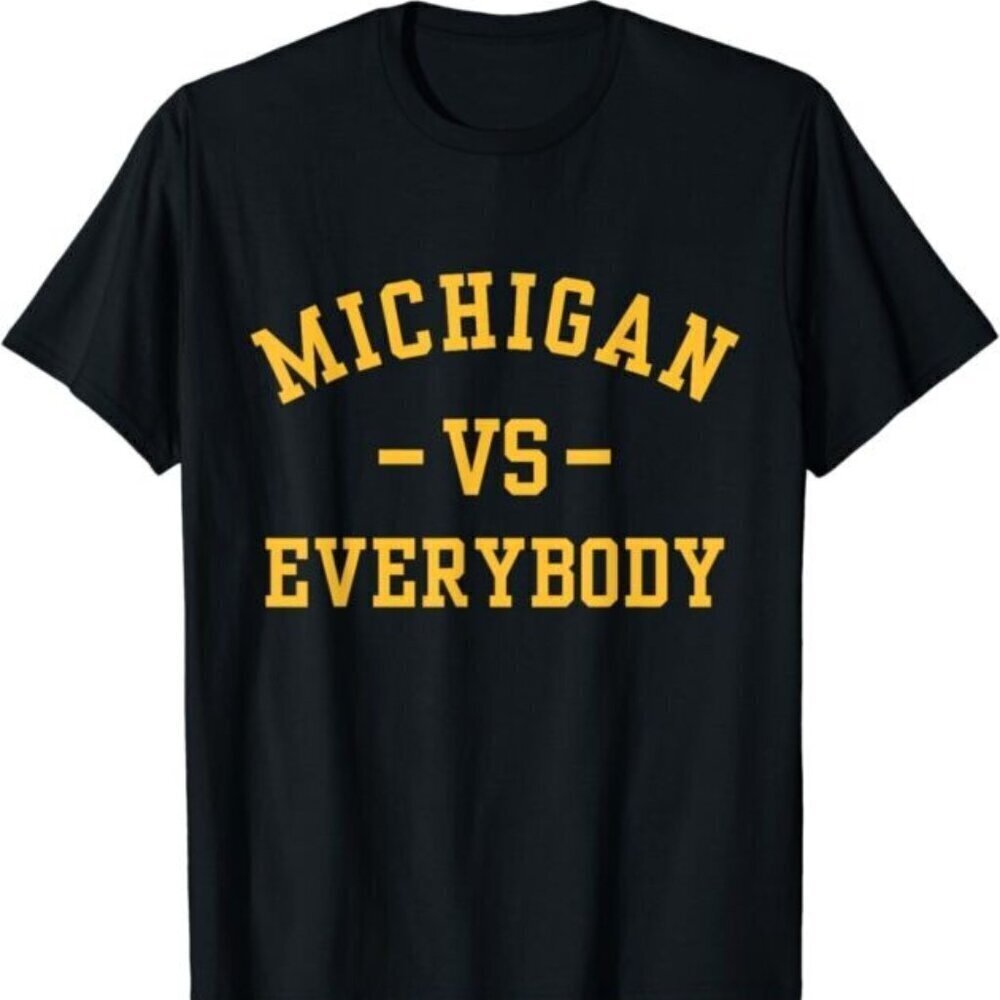 Michigan Vs Everybody T-Shirt Detroit Pride State Rivalry Graphic Tee